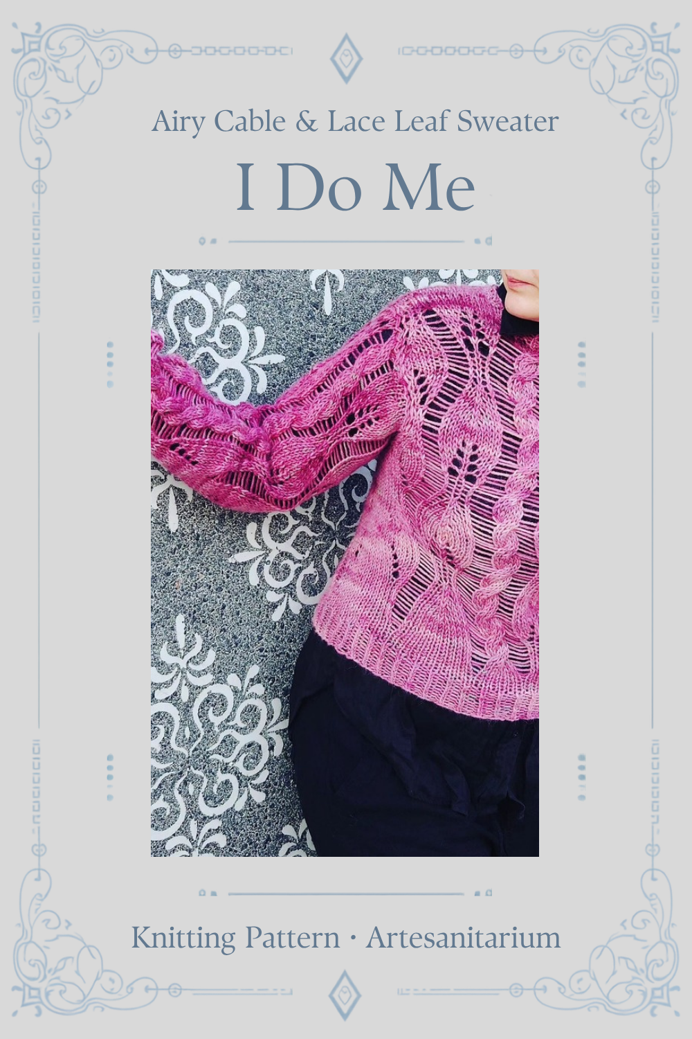 I Do Me airy cable & lace leaf sweater knitting pattern by Artesanitarium – Pinterest pin