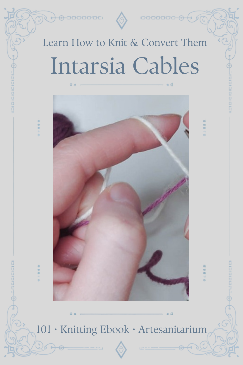 Intarsia Cables 101 knitting ebook by Artesanitarium. Learn how to knit two-colour intarsia cables and convert any cable pattern into one, step by step. Digital download.
