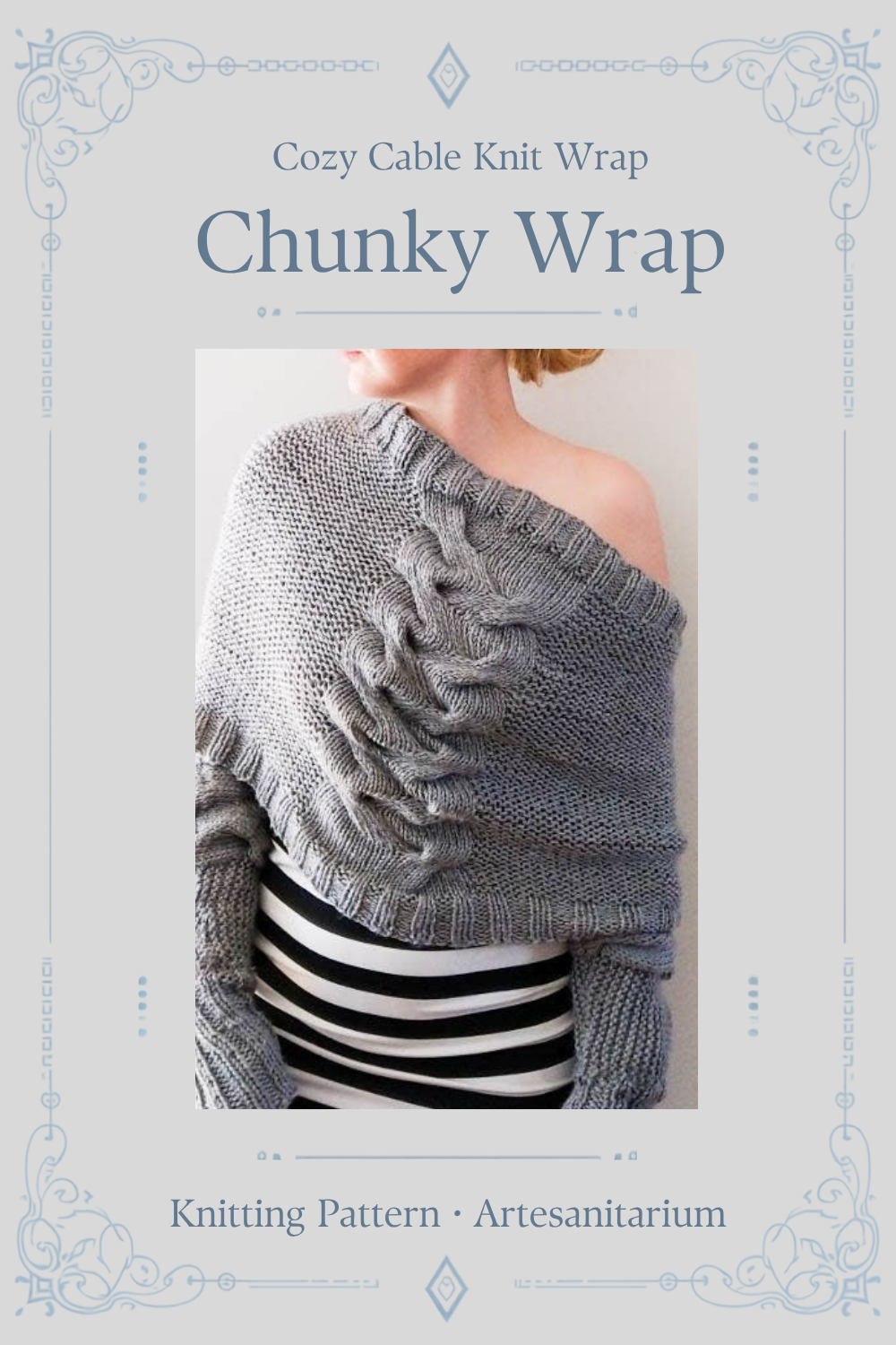 Chunky Wrap cozy cable knit wrap knitting pattern by Artesanitarium – Pinterest pin